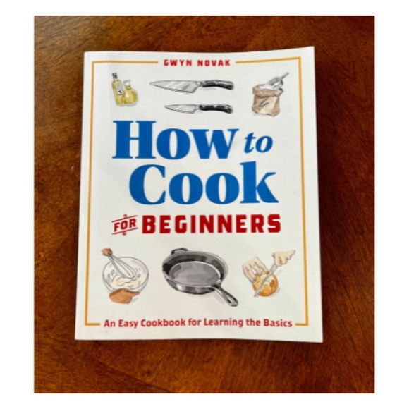 How to Cook For Beginners by Gwen Novak - Picture 2 of 3